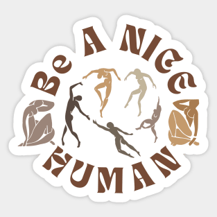 Be A Nice Human | Lovely Vintage Brown Abstract Design Sticker